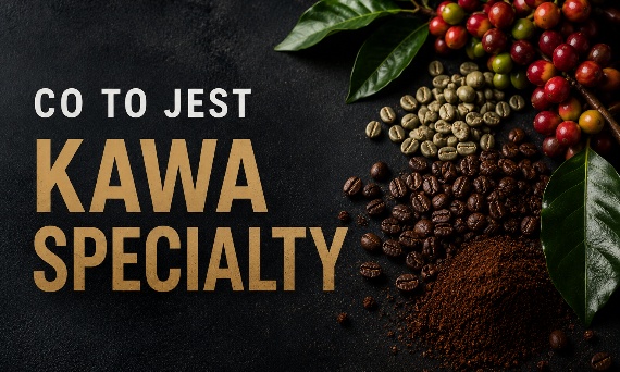Co to jest kawa specialty i czy warto za nią płacić więcej?