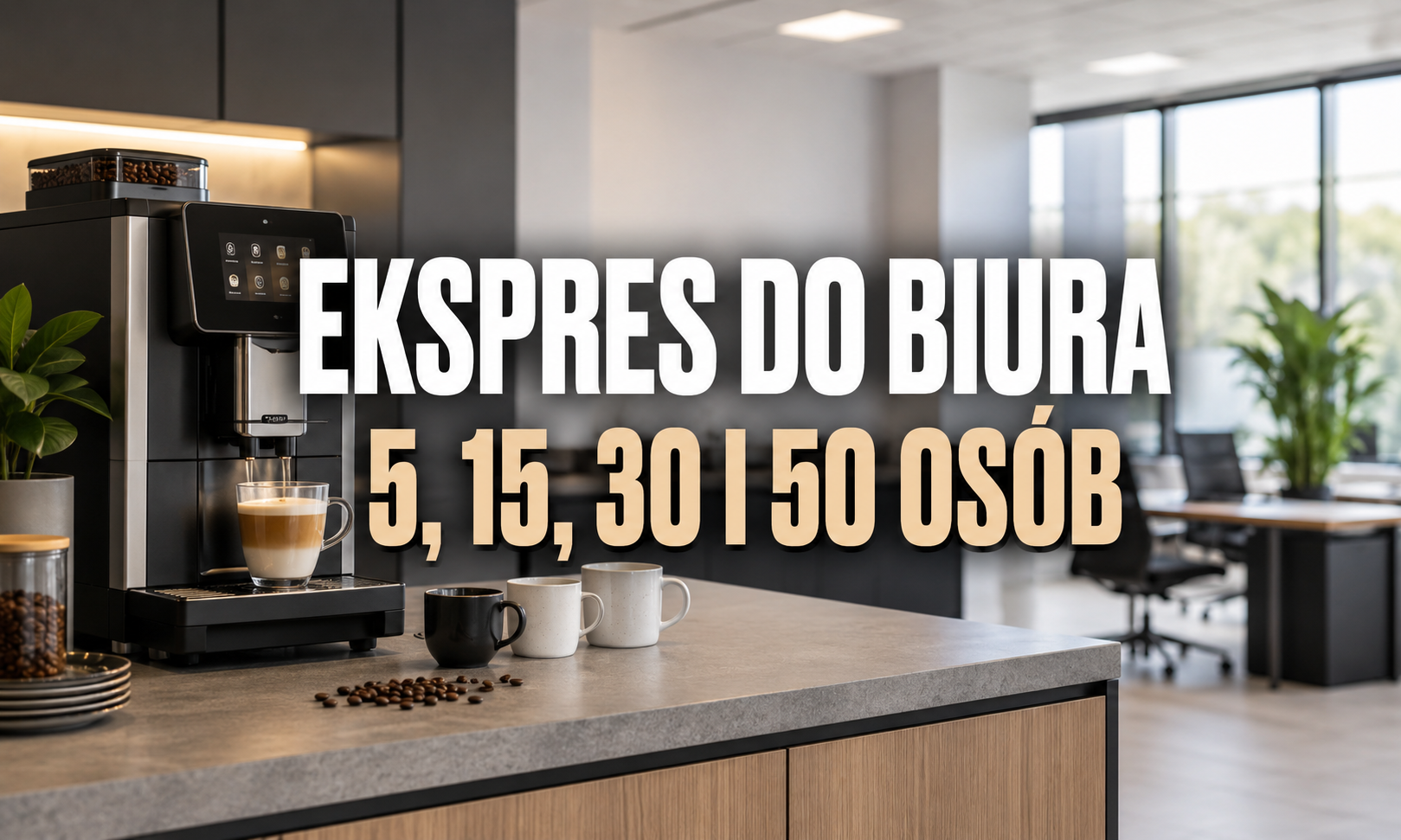 Ekspres do kawy do biura – co wybrać dla 5, 15, 30 i 50 osób?