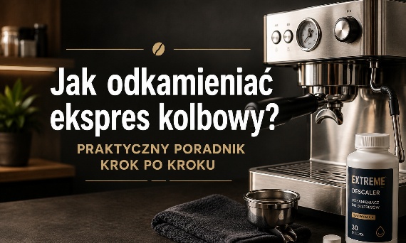 Jak odkamieniać ekspres kolbowy? Bezpieczny poradnik krok po kroku