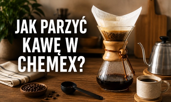 Jak parzyć kawę w Chemex? Przewodnik krok po kroku
